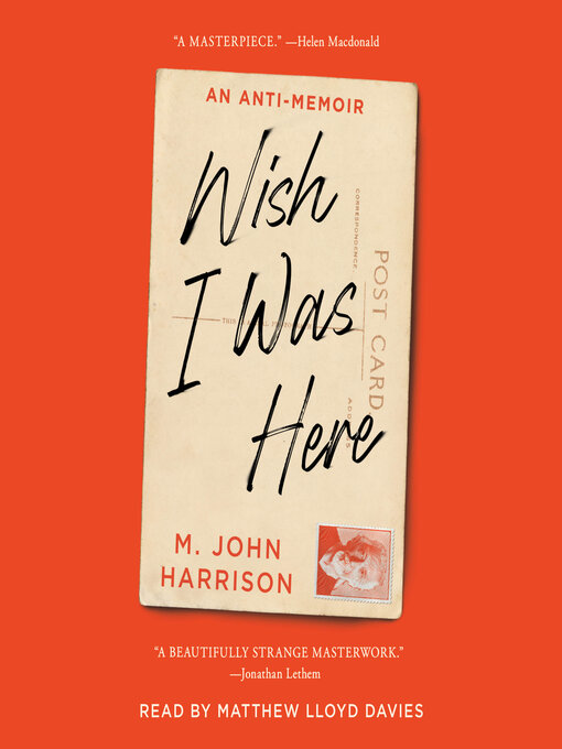 Title details for Wish I Was Here by M. John Harrison - Available